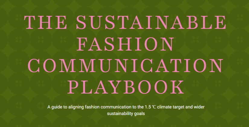 UNEP, Carta de la Moda de Naciones Unidas, The Sustainable Fashion Communication Playbook
