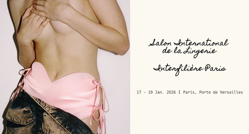 Vuelve el Salón Internacional de la Lencería con Interfilière en París, una cita imprescindible