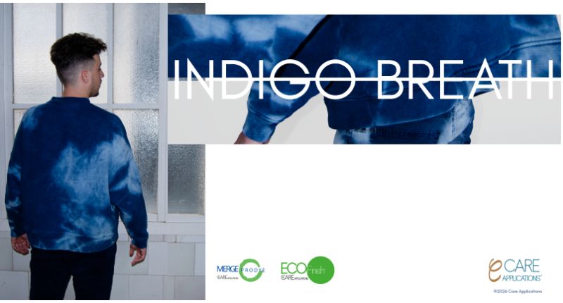 Care Applications presenta 'Indigo Breath', un nuevo efecto índigo gracias a MergeProDye y ECOFinish